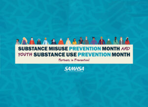 substance misuse prevention month and youth substance use prevention month