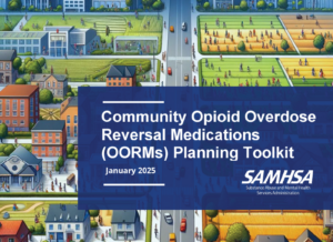 Community Opioid Overdose Reversal Medications (OORMs) Planning Toolkit