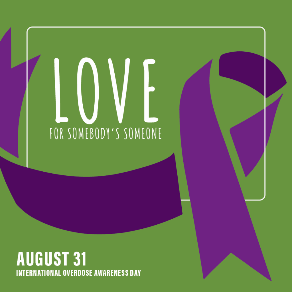Love for somebody's someone. August 31st is international overdose awareness day. #EndOverdose