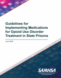 PDF cover from SAMHSA reads "Guidelines for Implementing Medications for Opioid Use Disorder Treatment in State Prisons".